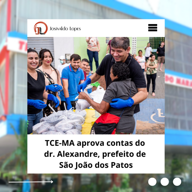 TCE-MA aprova contas do dr. Alexandre, prefeito de São João dos Patos-MA